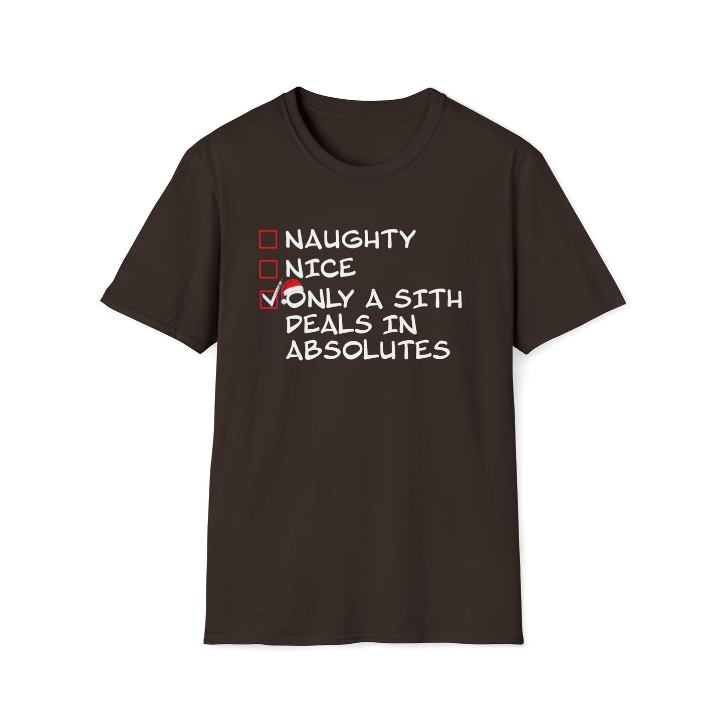 Naughty? Nice? Only a Sith Deals in Absolutes - Unisex Softstyle T-Shirt