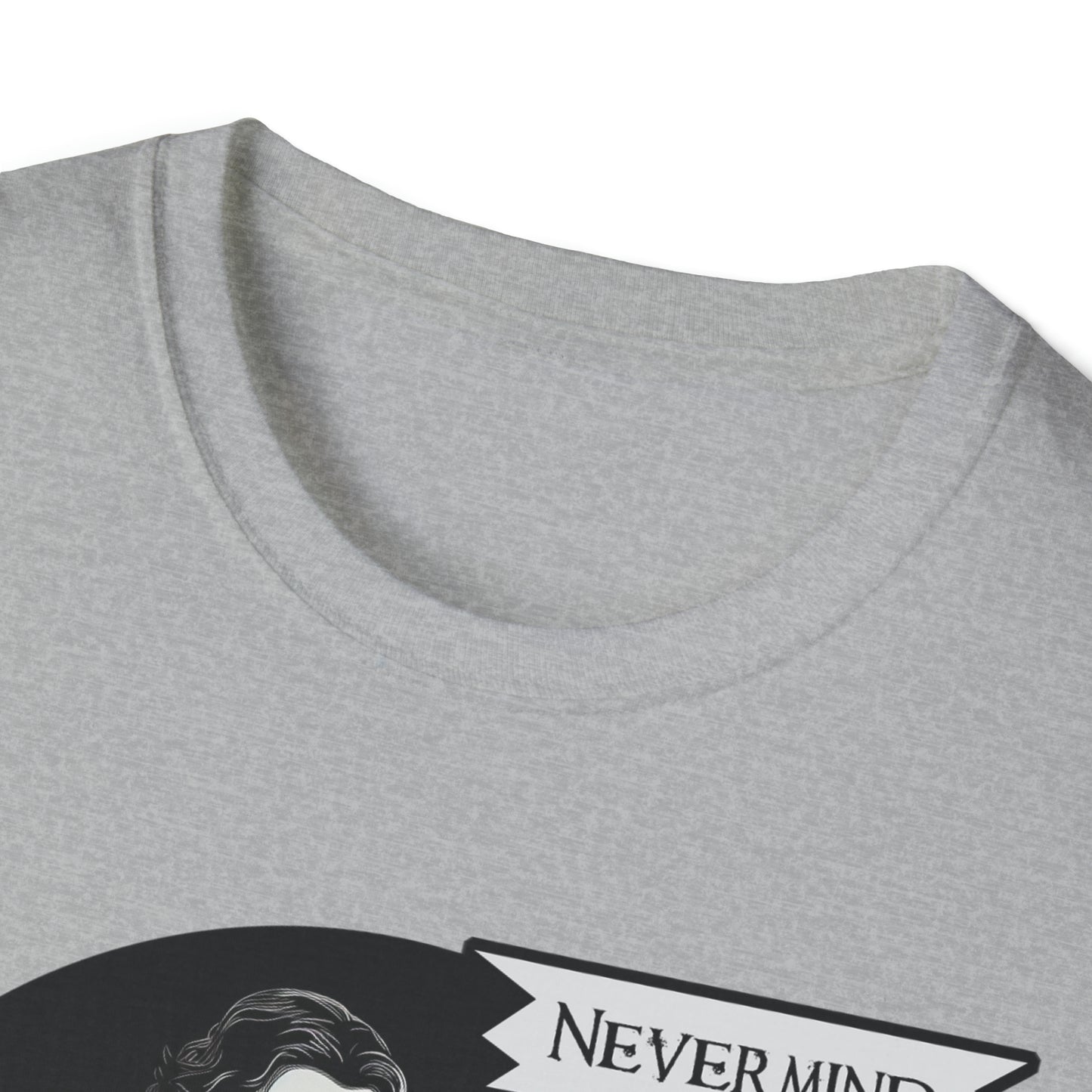 Nevermind - The Passive-Agressive Raven - Unisex Softstyle T-Shirt
