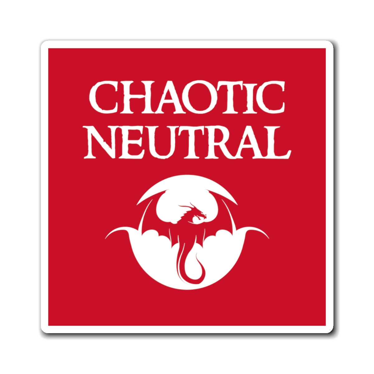 Chaotic Neutral - Inspired by DnD - Magnets (3 sizes)