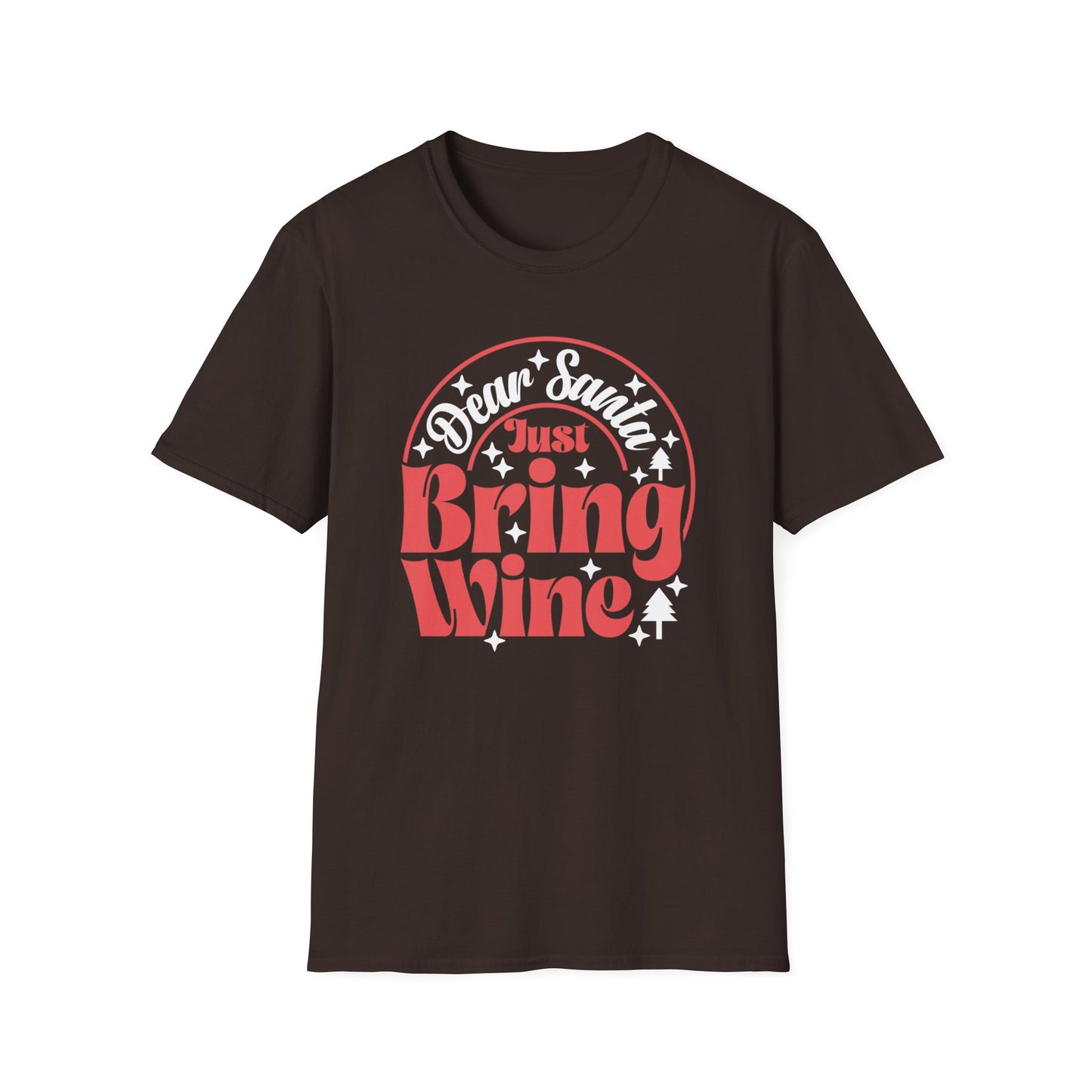 Dear Santa, Just Bring Wine - Unisex Softstyle T-Shirt