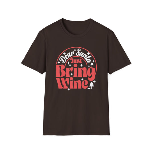 Dear Santa, Just Bring Wine - Unisex Softstyle T-Shirt