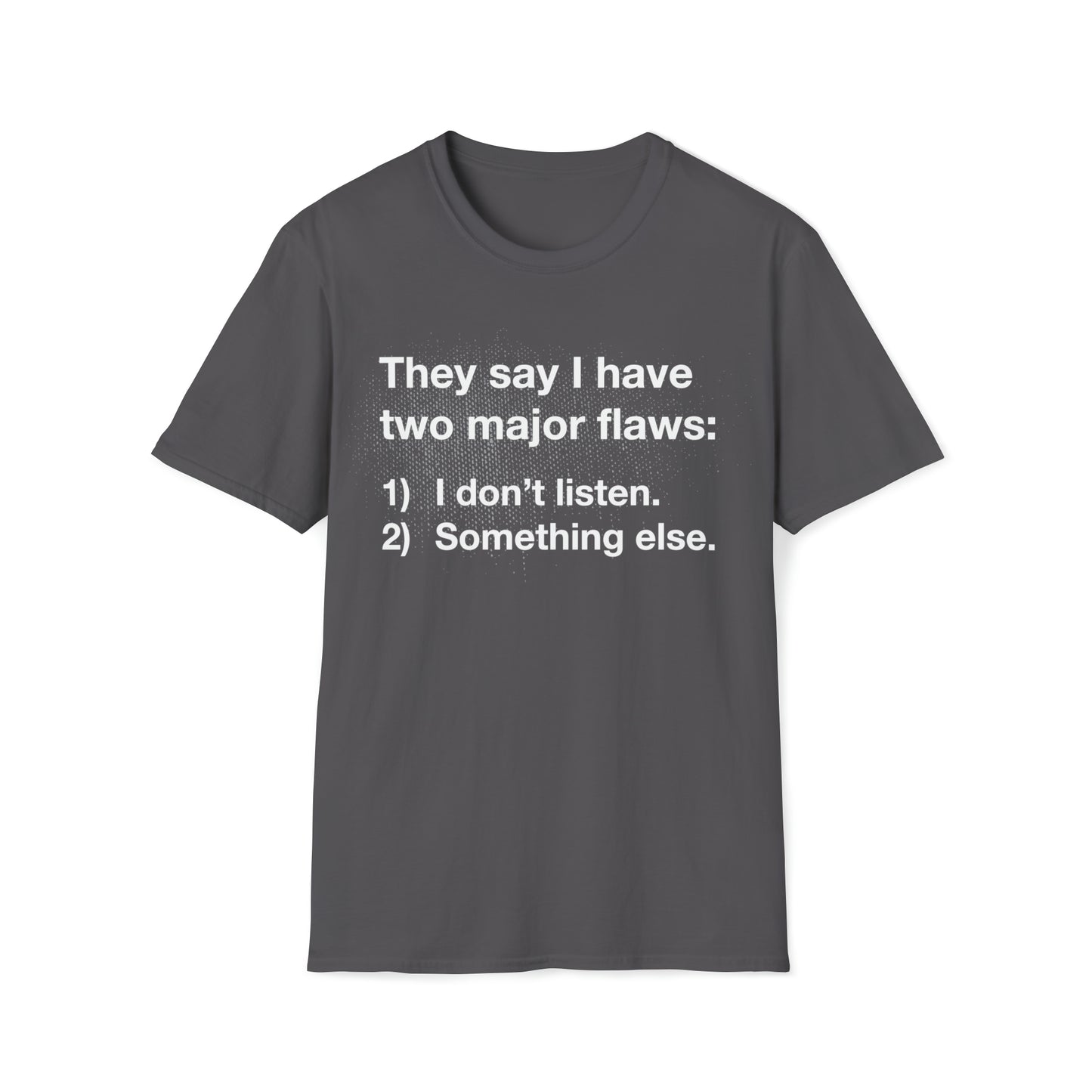 Two Major Flaws - Unisex Softstyle T-Shirt