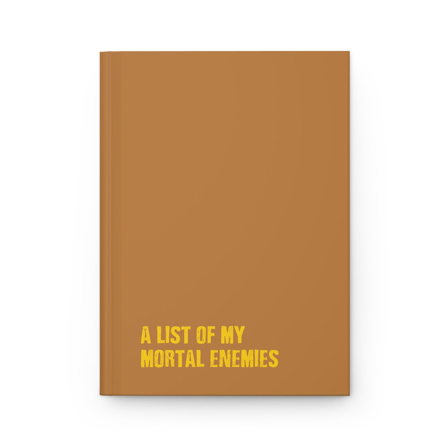 A List of My Mortal Enemies - Hardcover Journal Matte