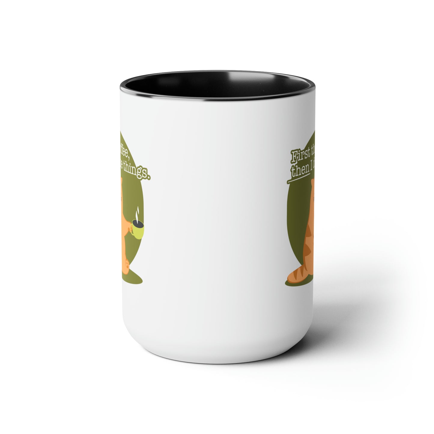 First the Coffee, Then I Do the Things - Two-Tone Coffee Mugs, 15oz
