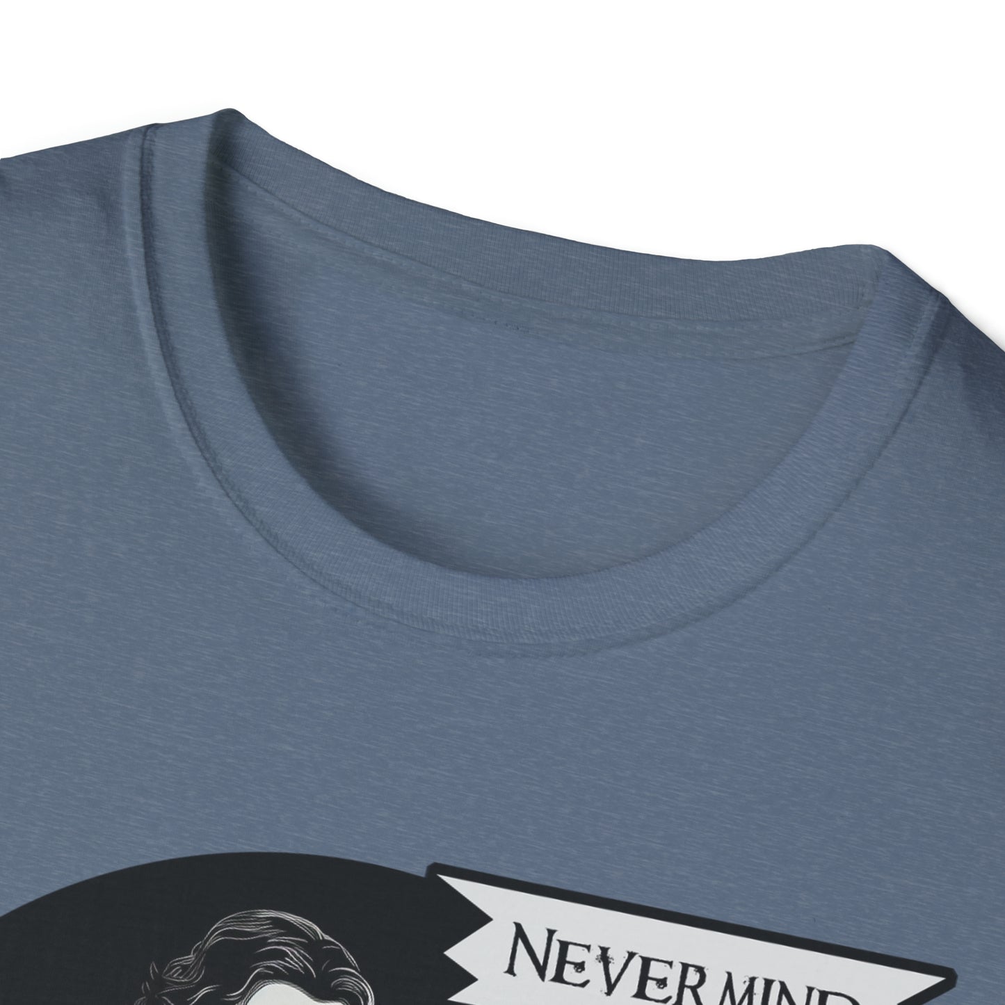 Nevermind - The Passive-Agressive Raven - Unisex Softstyle T-Shirt