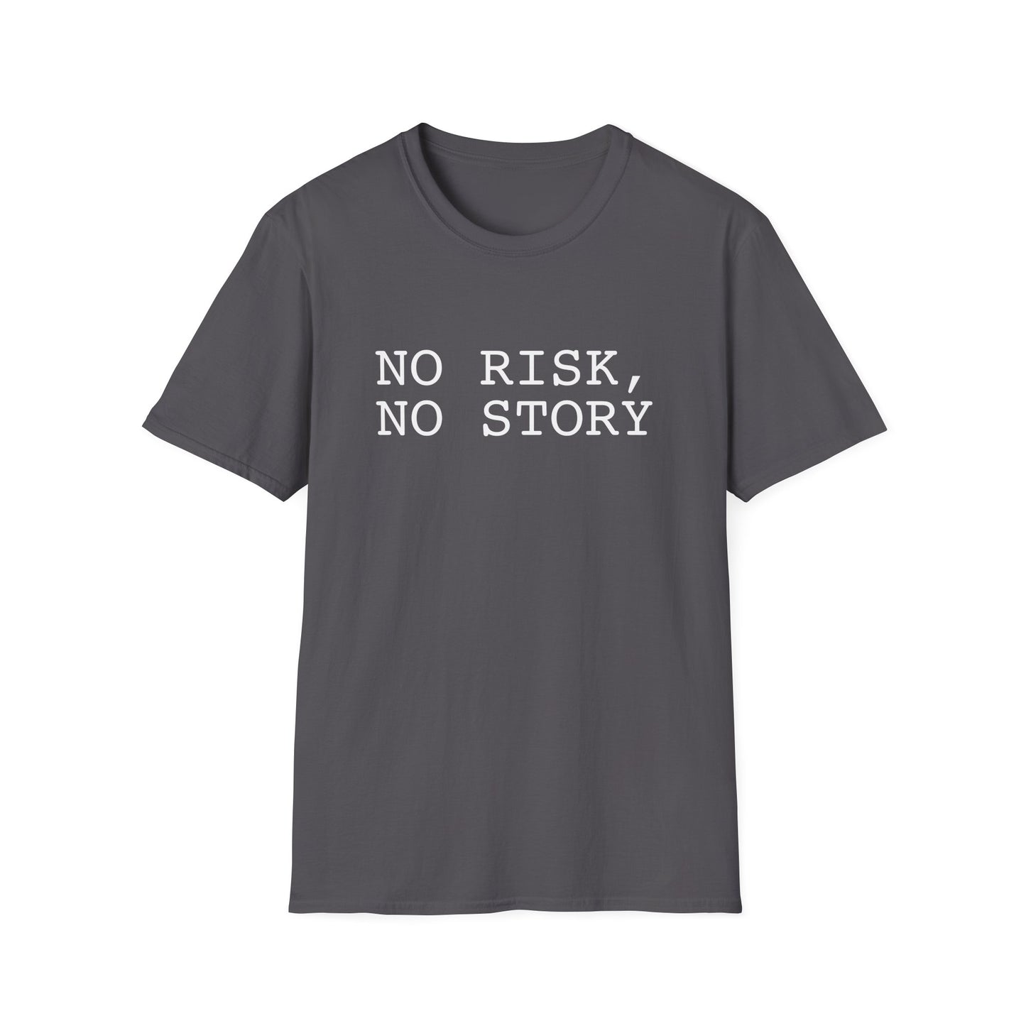 No Risk, No Story - Unisex Softstyle T-Shirt