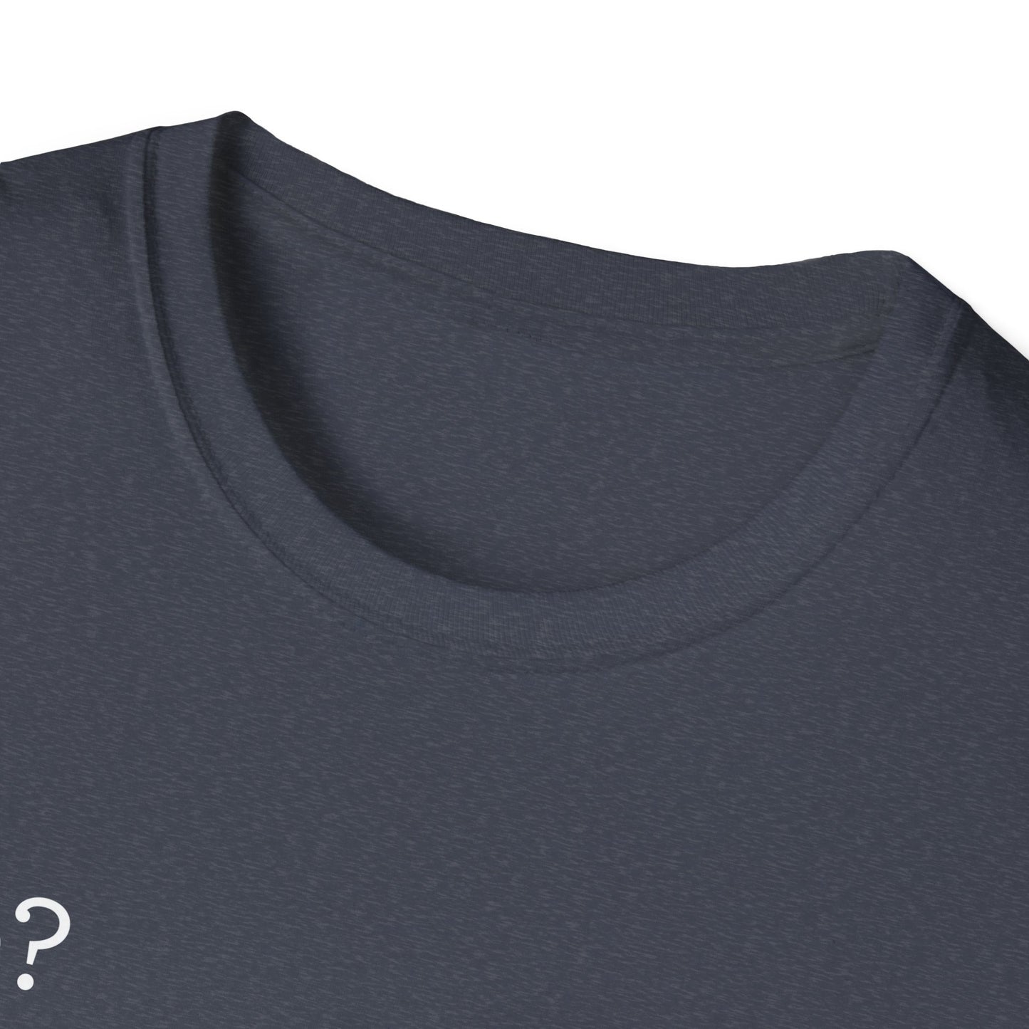 Me? SARCASTIC? Never. - Unisex Softstyle T-Shirt