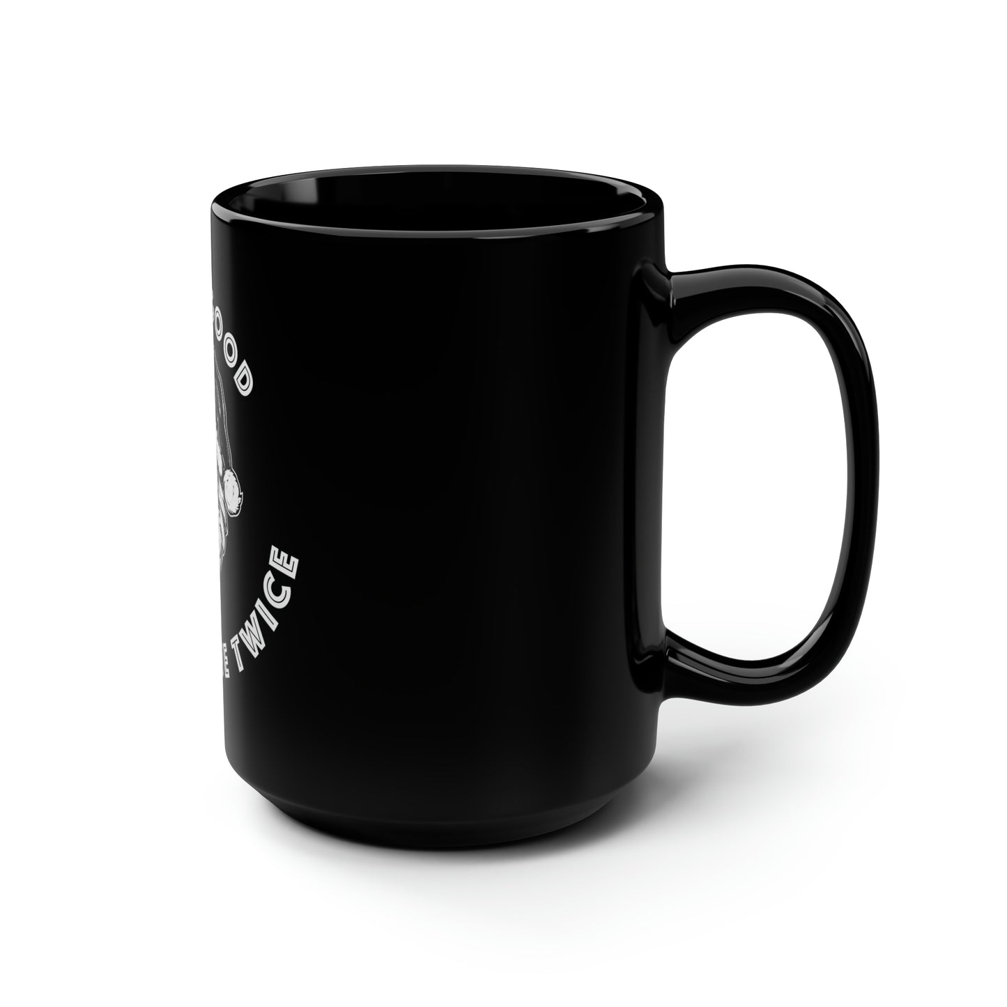 I'm So Good Santa Came Twice - Black Mug, 15oz