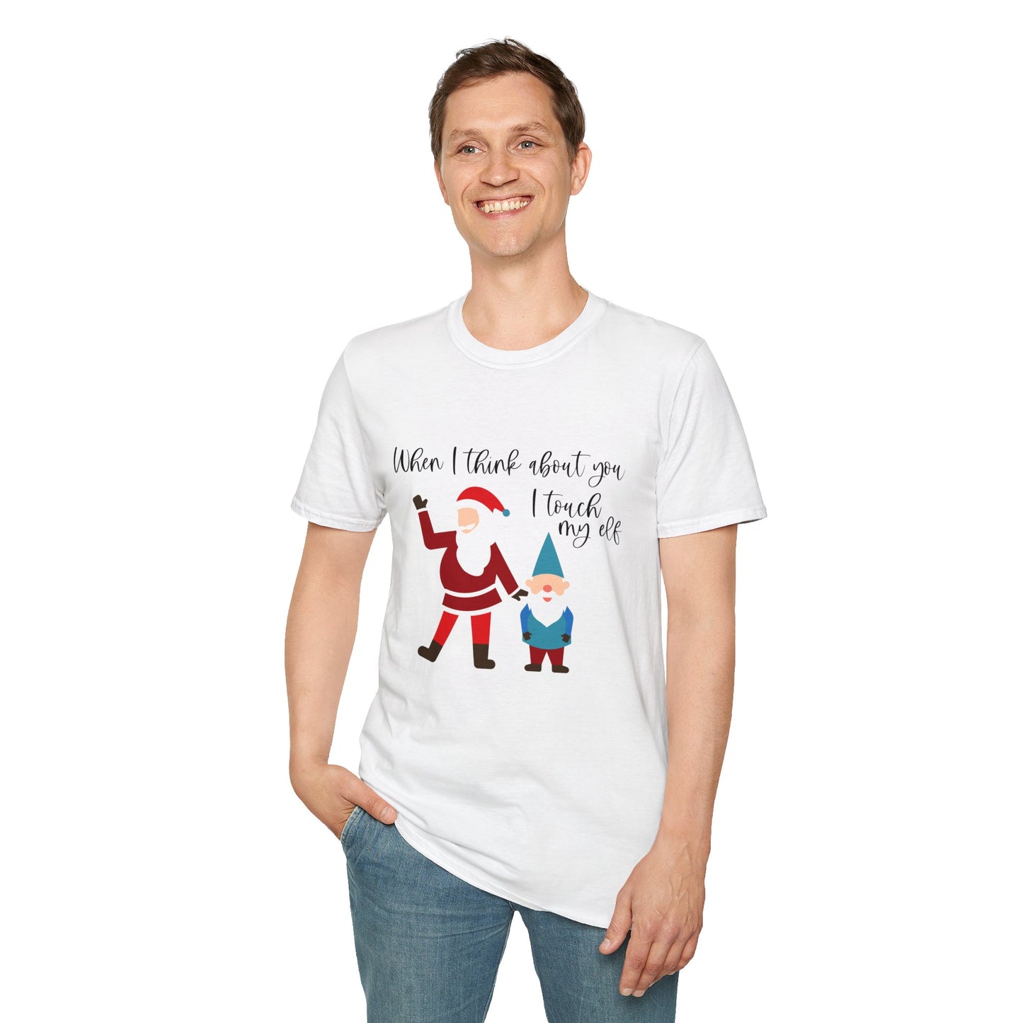 When I Think About You I Touch My Elf - Unisex Softstyle T-Shirt