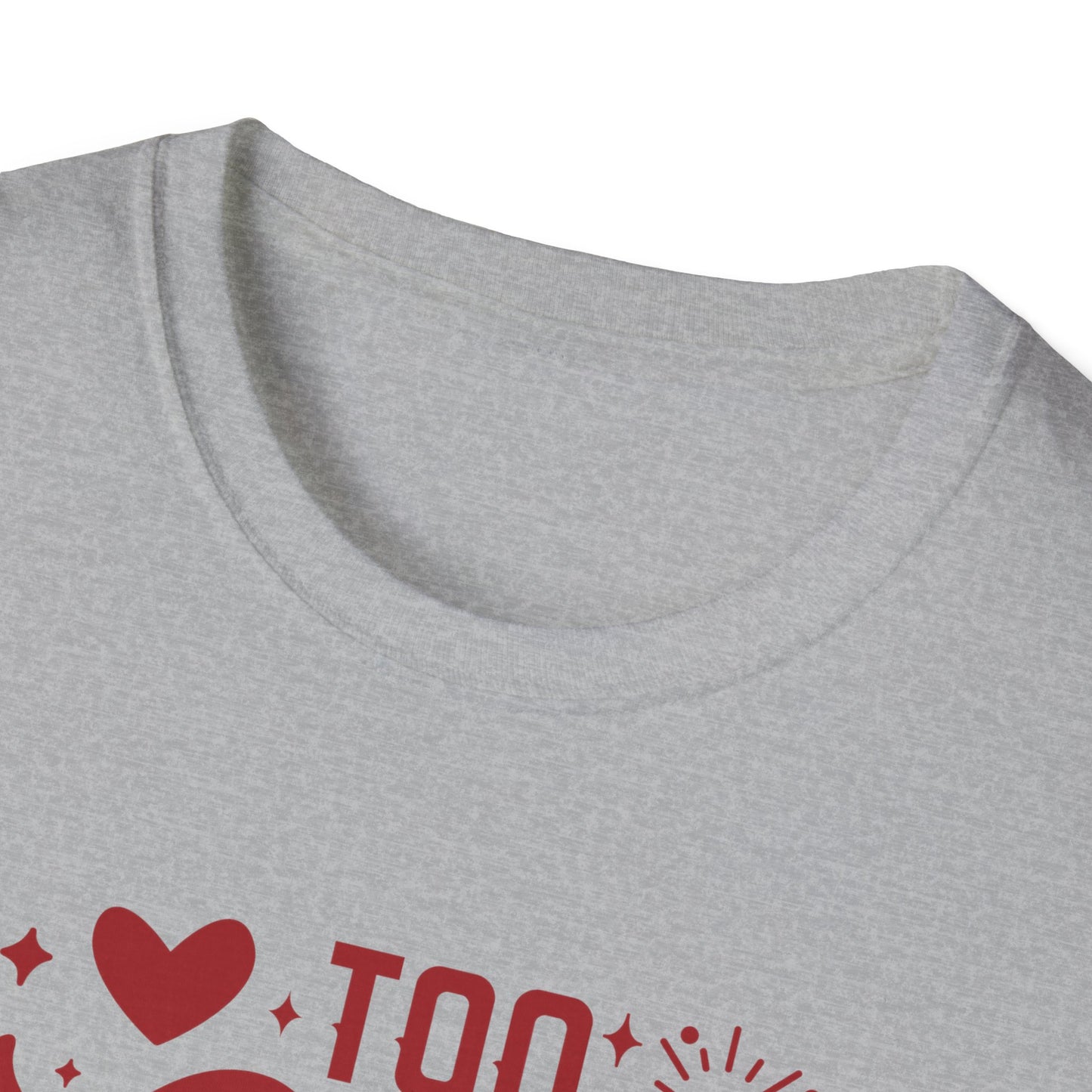 Too Cute to Wear an Ugly Sweater - Unisex Softstyle T-Shirt