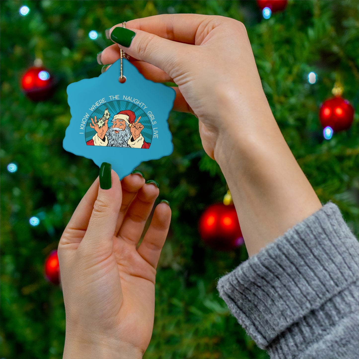 I Know Where the Naughty Girls Live - Ceramic Ornament, Snowflake