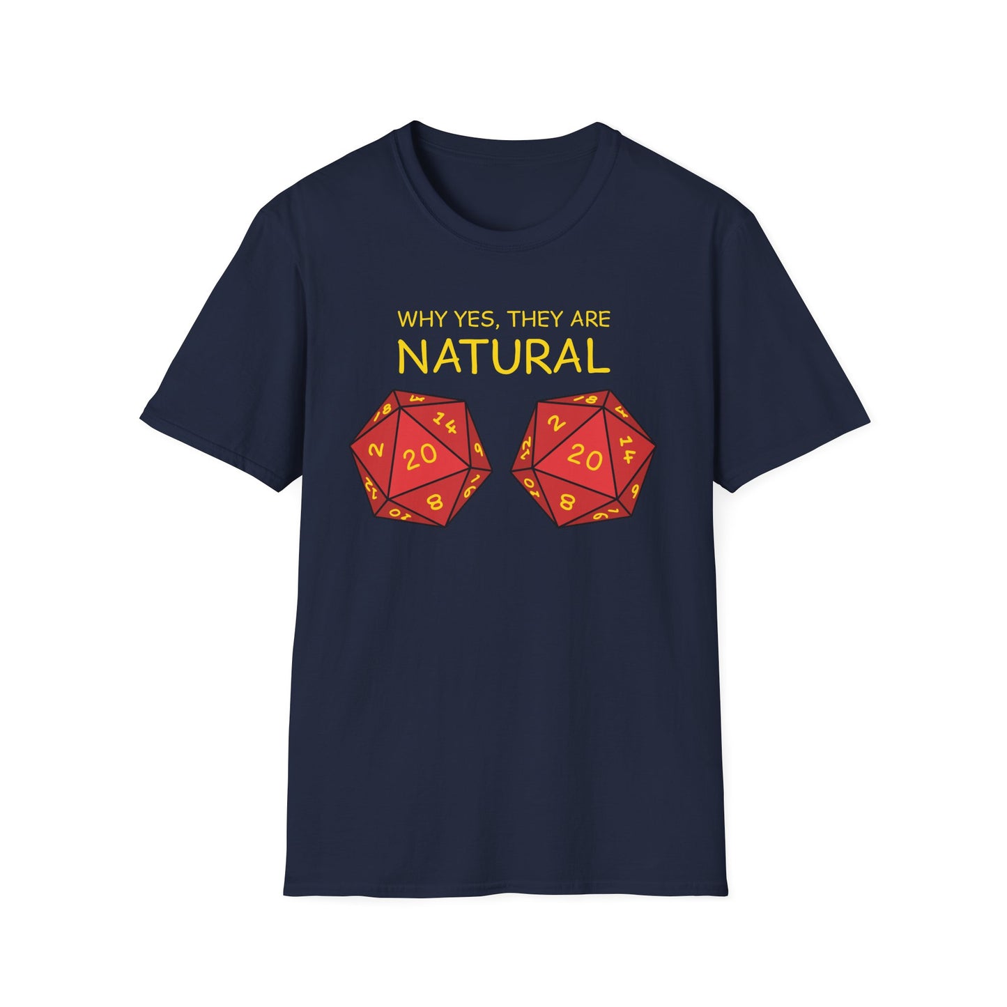 Why Yes, They Are Natural - Unisex Softstyle T-Shirt