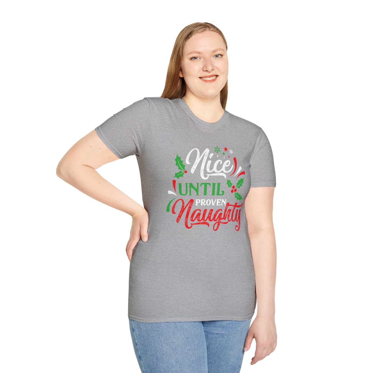 Nice Until Proven Naughty - Unisex Softstyle T-Shirt
