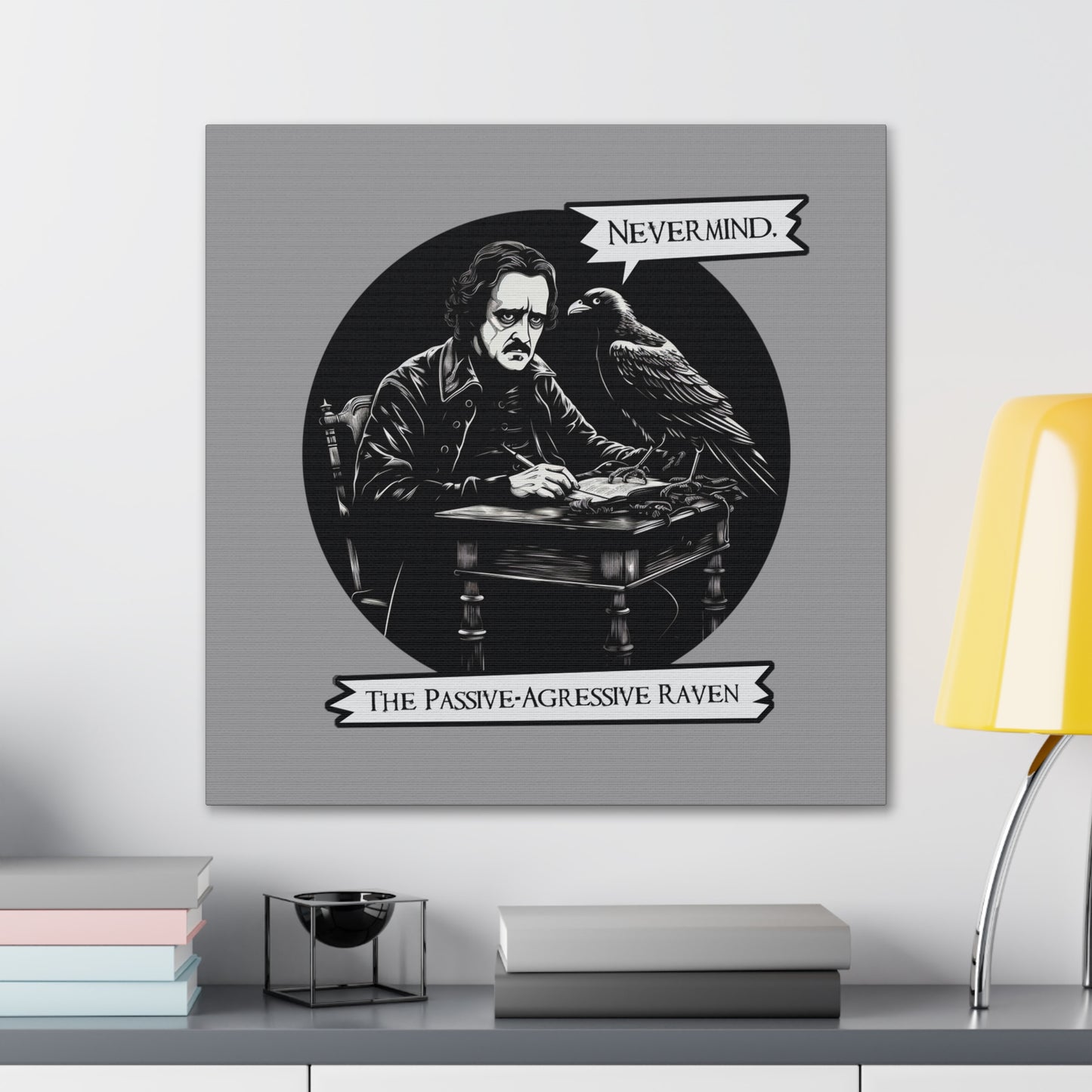 Nevermind - The Passive-Agressive Raven - Canvas Gallery Wraps