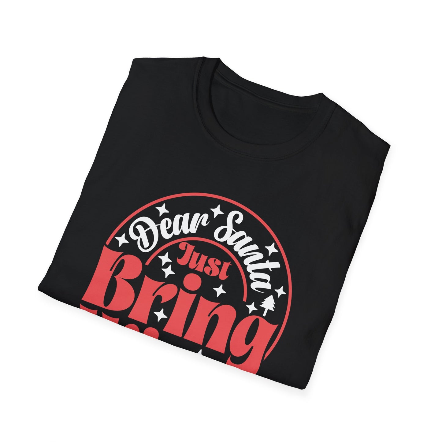 Dear Santa, Just Bring Wine - Unisex Softstyle T-Shirt