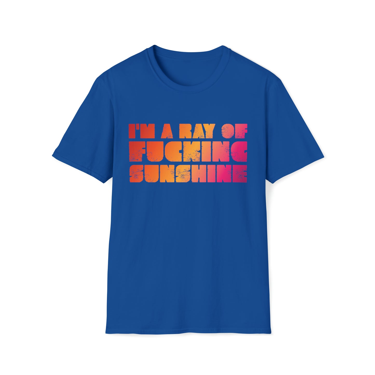 I'm a Ray of F***ing Sunshine - Unisex Softstyle T-Shirt