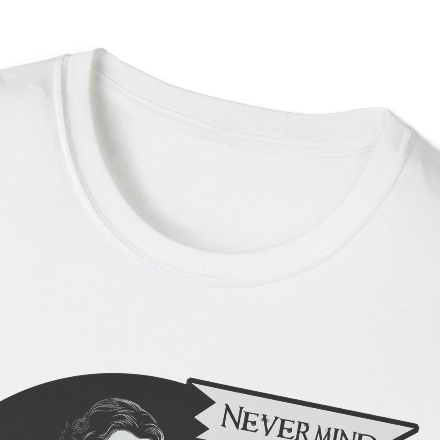 Nevermind - The Passive-Agressive Raven - Unisex Softstyle T-Shirt