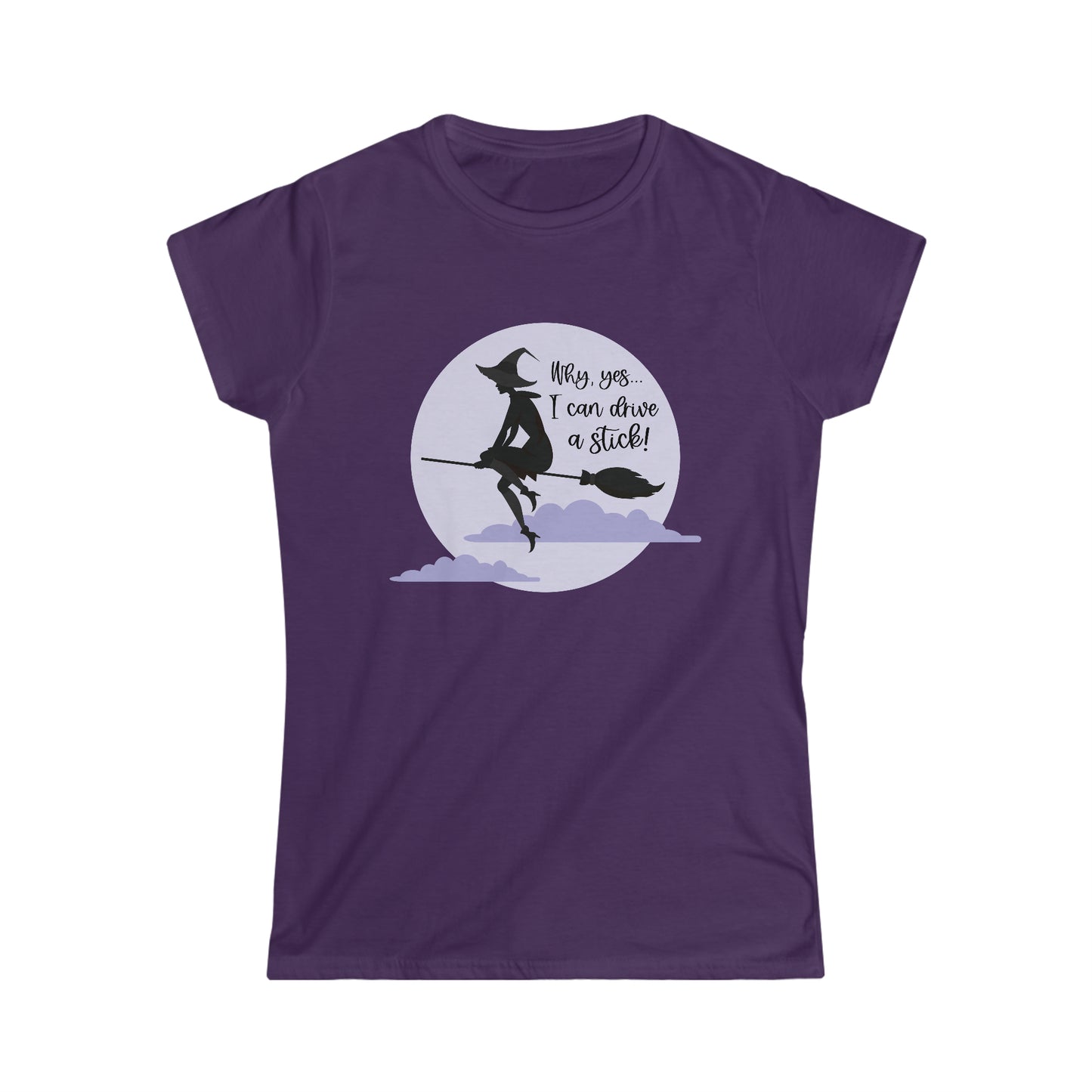 Why, Yes... I Can Drive A Stick! - Women's Softstyle Tee
