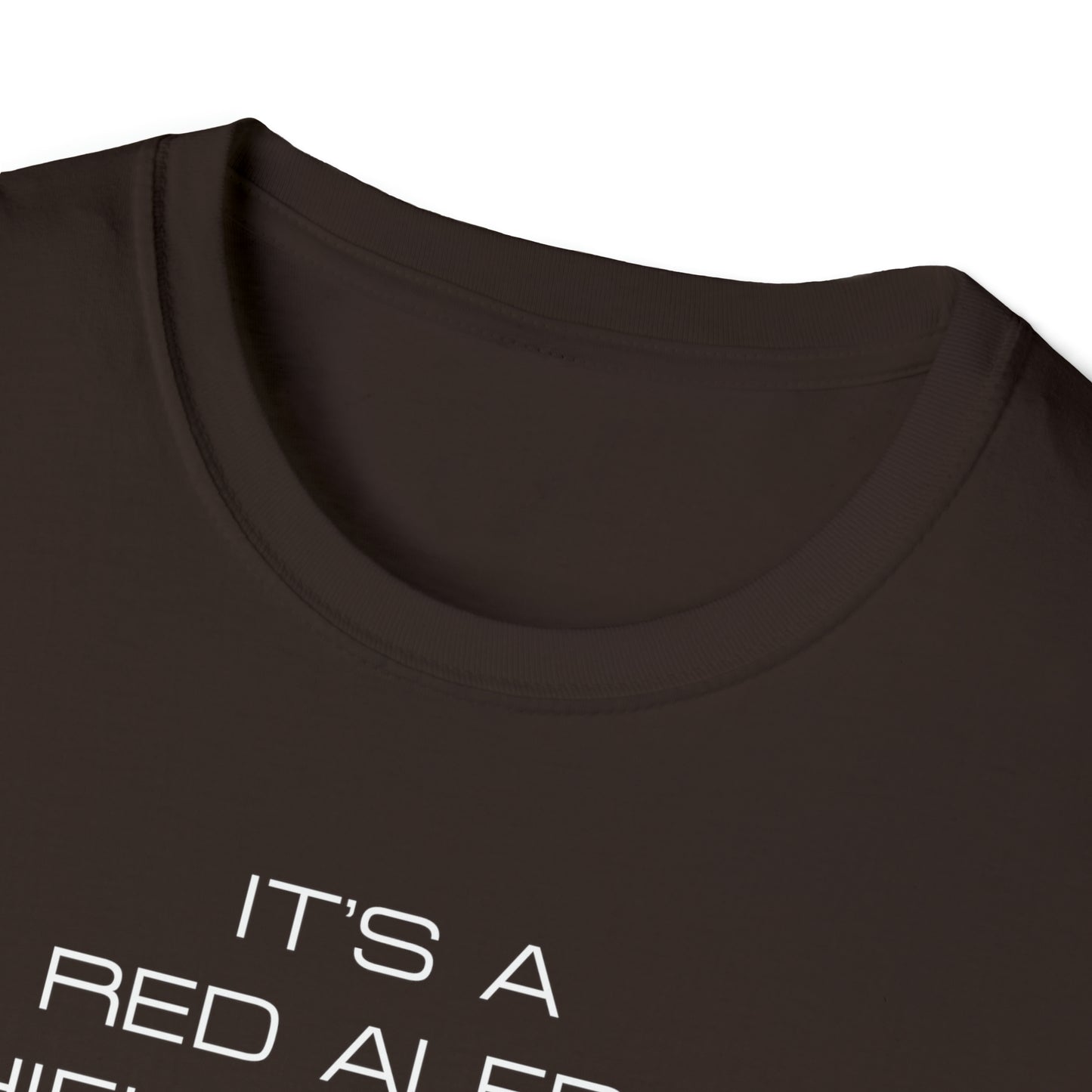 Q Has Come to Visit Kind of Day - White Text - Unisex Softstyle T-Shirt