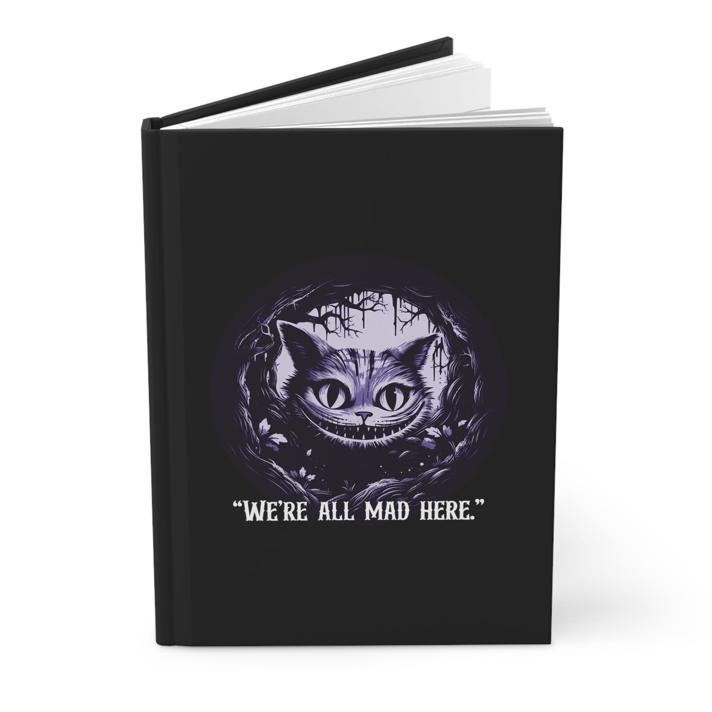 We're All Mad Here - Part of the Wonderland Series - Hardcover Journal Matte