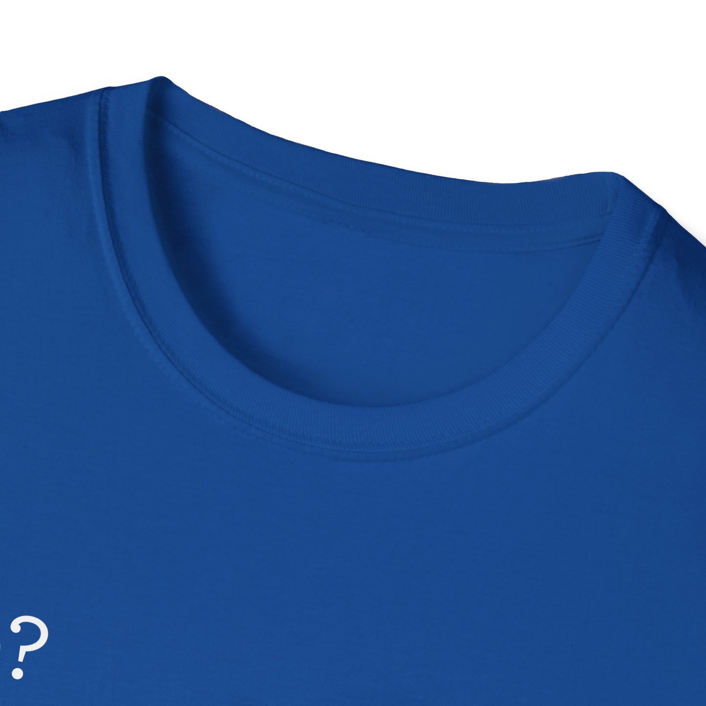 Me? SARCASTIC? Never. - Unisex Softstyle T-Shirt