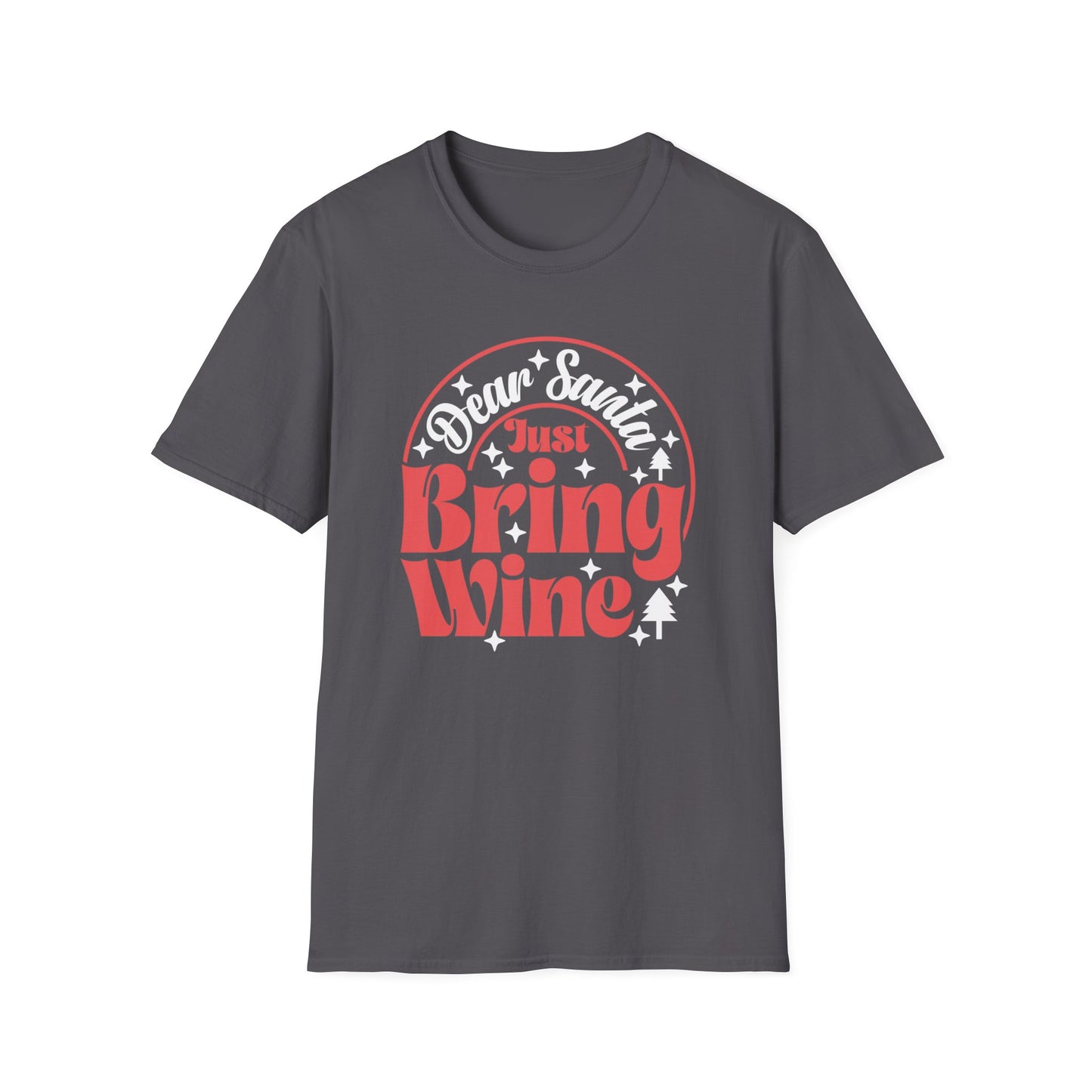 Dear Santa, Just Bring Wine - Unisex Softstyle T-Shirt