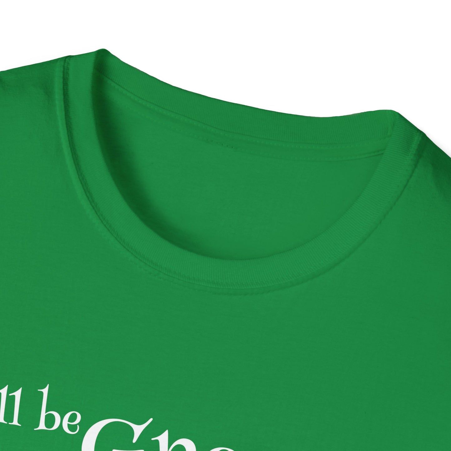 I'll be Gnome For Christmas - Unisex Softstyle T-Shirt