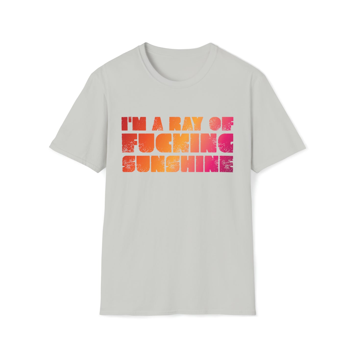 I'm a Ray of F***ing Sunshine - Unisex Softstyle T-Shirt