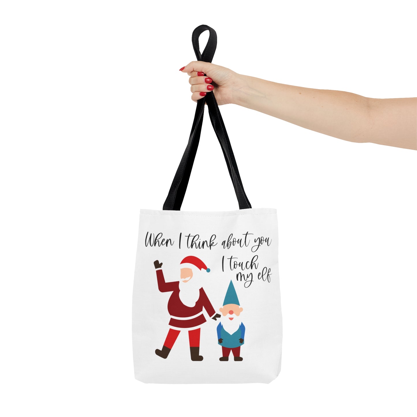 When I Think About You I Touch My Elf - Tote Bag (AOP)