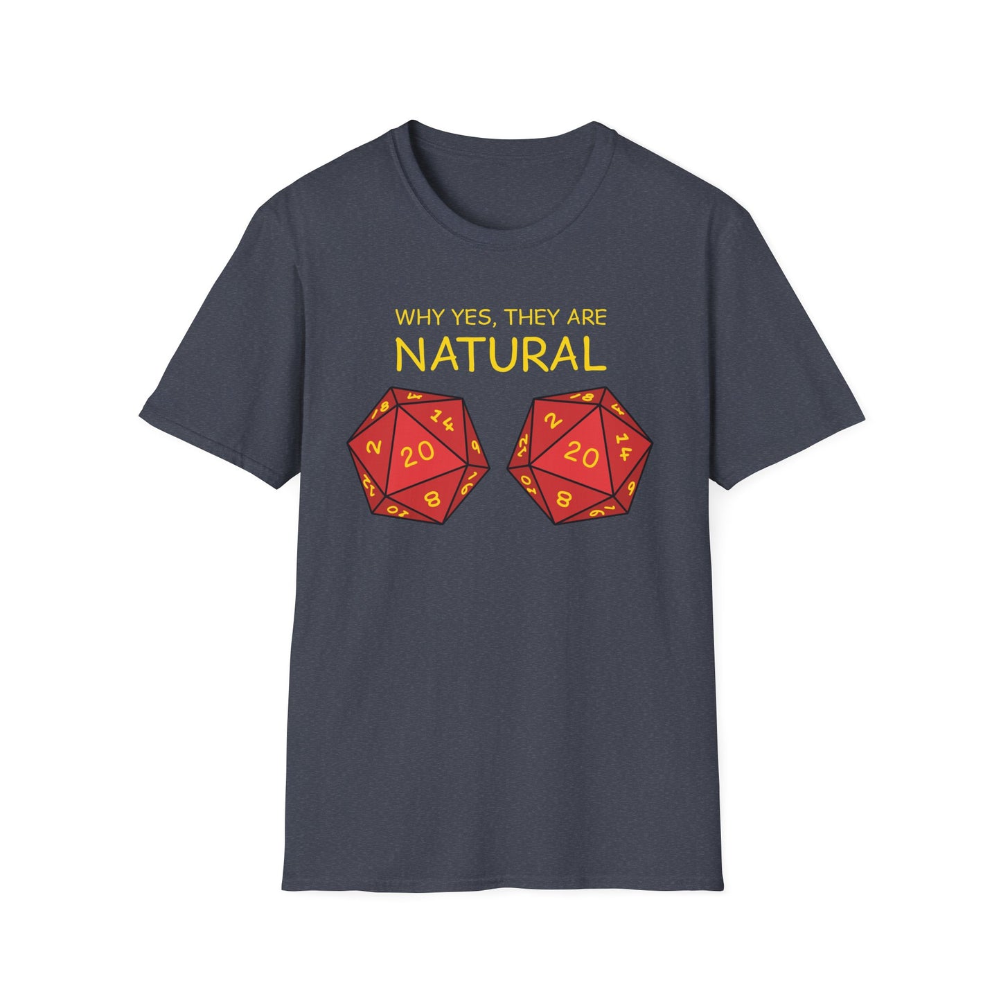 Why Yes, They Are Natural - Unisex Softstyle T-Shirt
