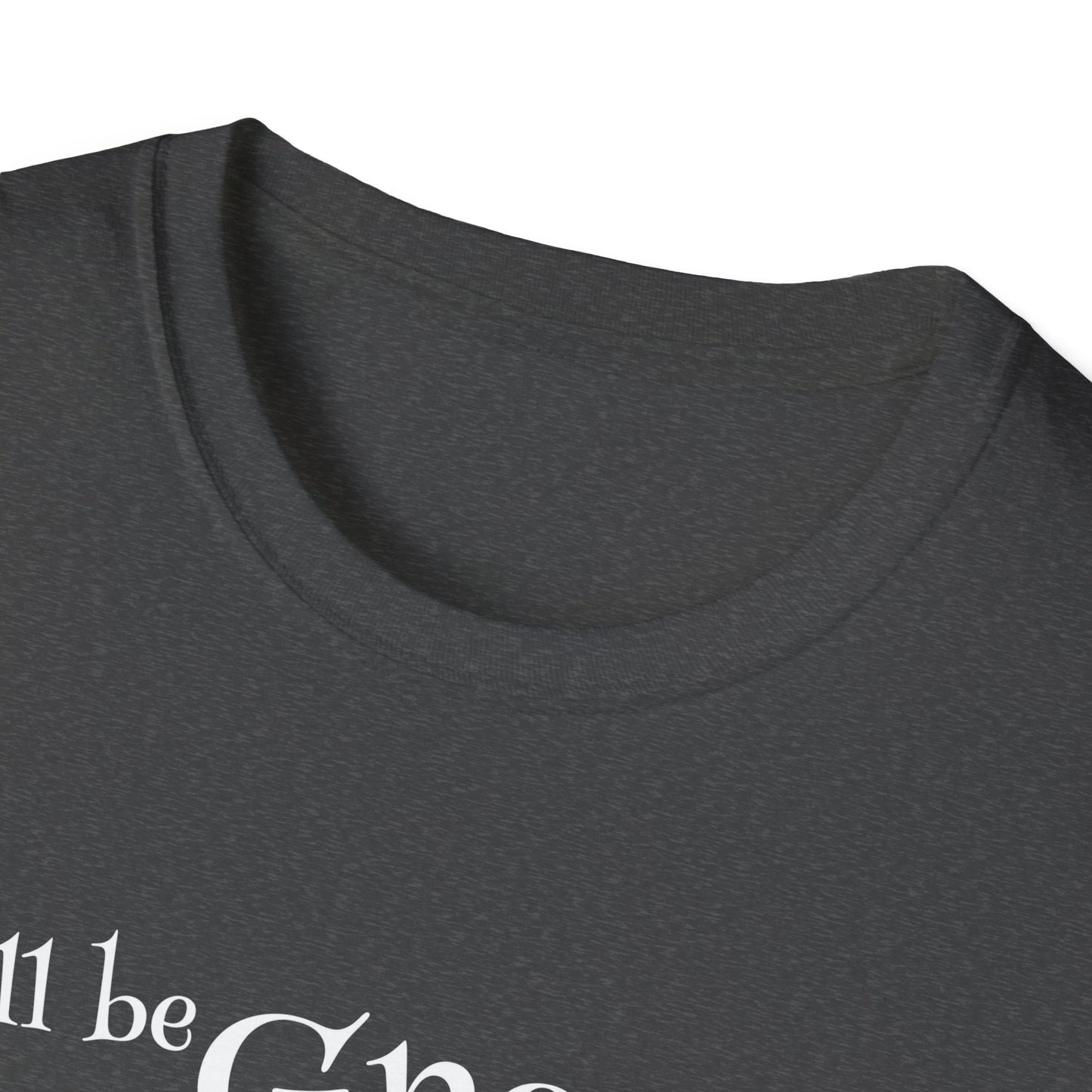 I'll be Gnome For Christmas - Unisex Softstyle T-Shirt