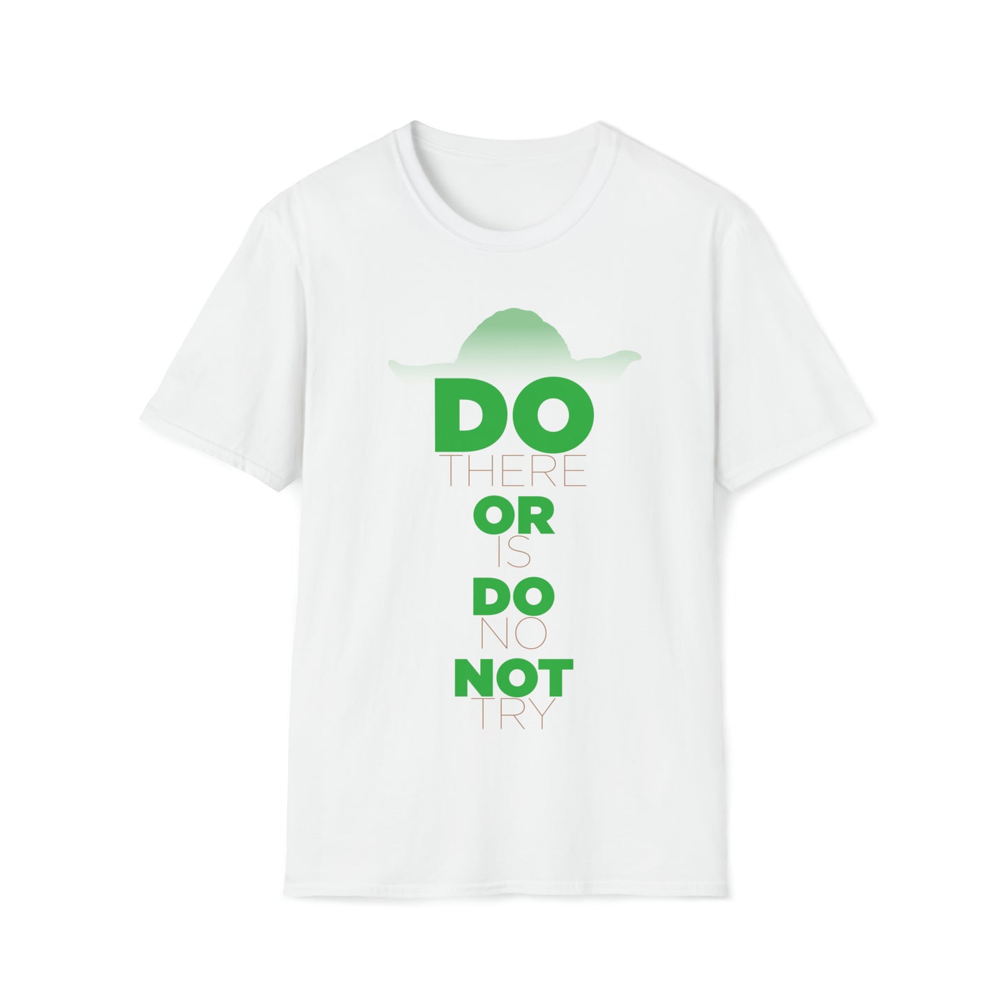 Do Or Do Not - Inspired by Yoda from the Star Wars Saga - Unisex Softstyle T-Shirt