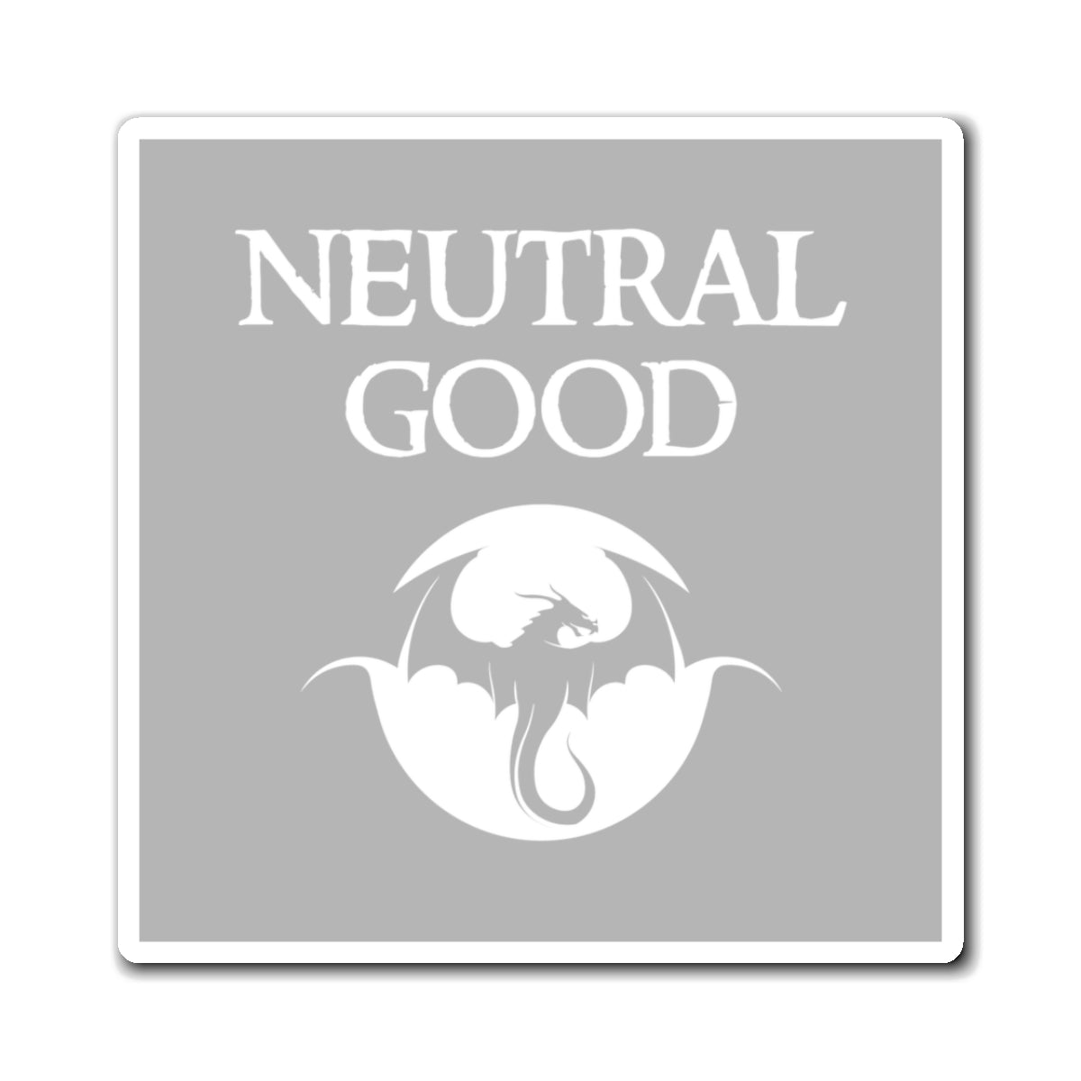 Neutral Good - Inspired by DnD - Magnets (3 sizes available)