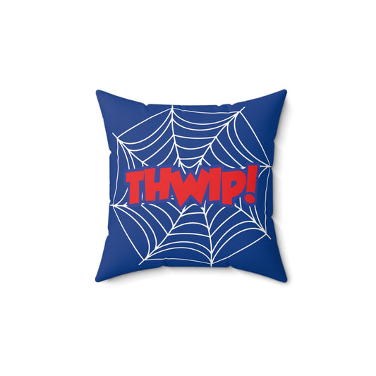 THWIP! - Inspired by Spider-Man - Spun Polyester Square Pillow