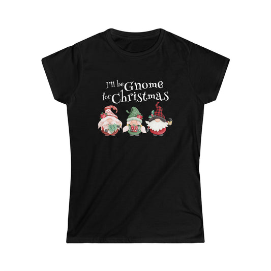I'll Be Gnome For Christmas - Women's Softstyle Tee
