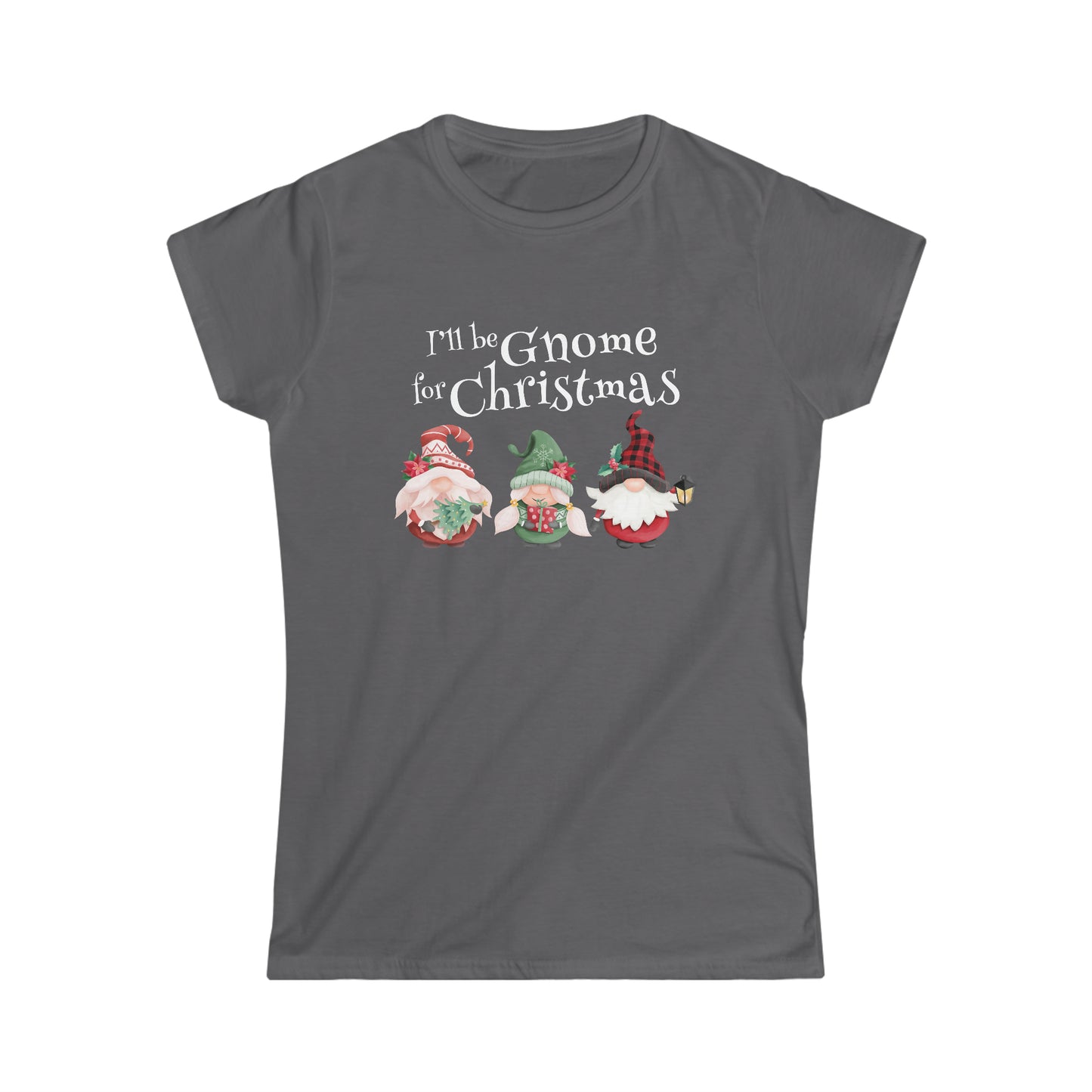 I'll Be Gnome For Christmas - Women's Softstyle Tee