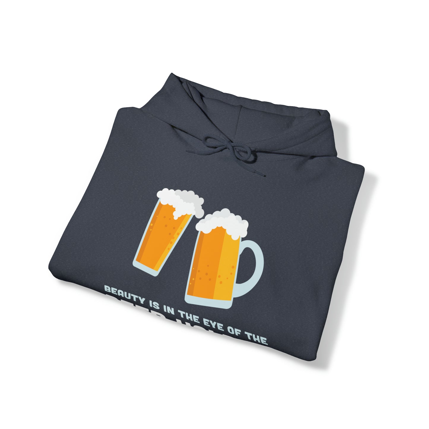 Beauty is in the Eye of the Beer Holder - Unisex Heavy Blend™ Hooded Sweatshirt