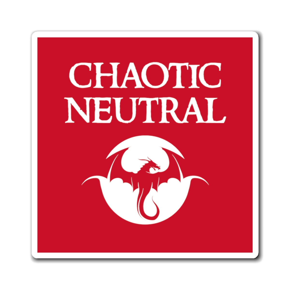 Chaotic Neutral - Inspired by DnD - Magnets (3 sizes)