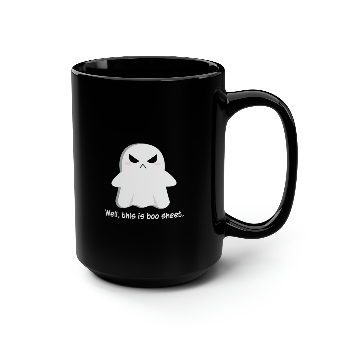 Well, This is Boo Sheet - Black Mug, 15oz