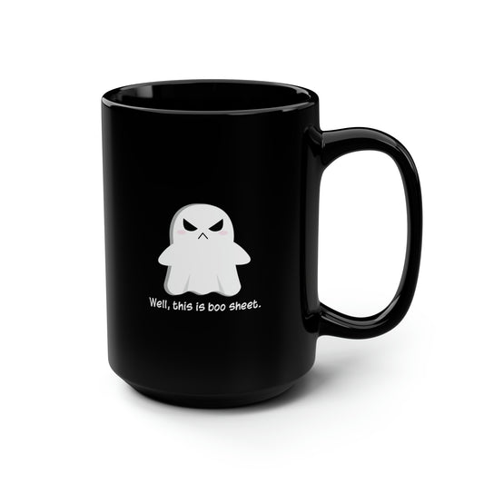 Well, This is Boo Sheet - Black Mug, 15oz