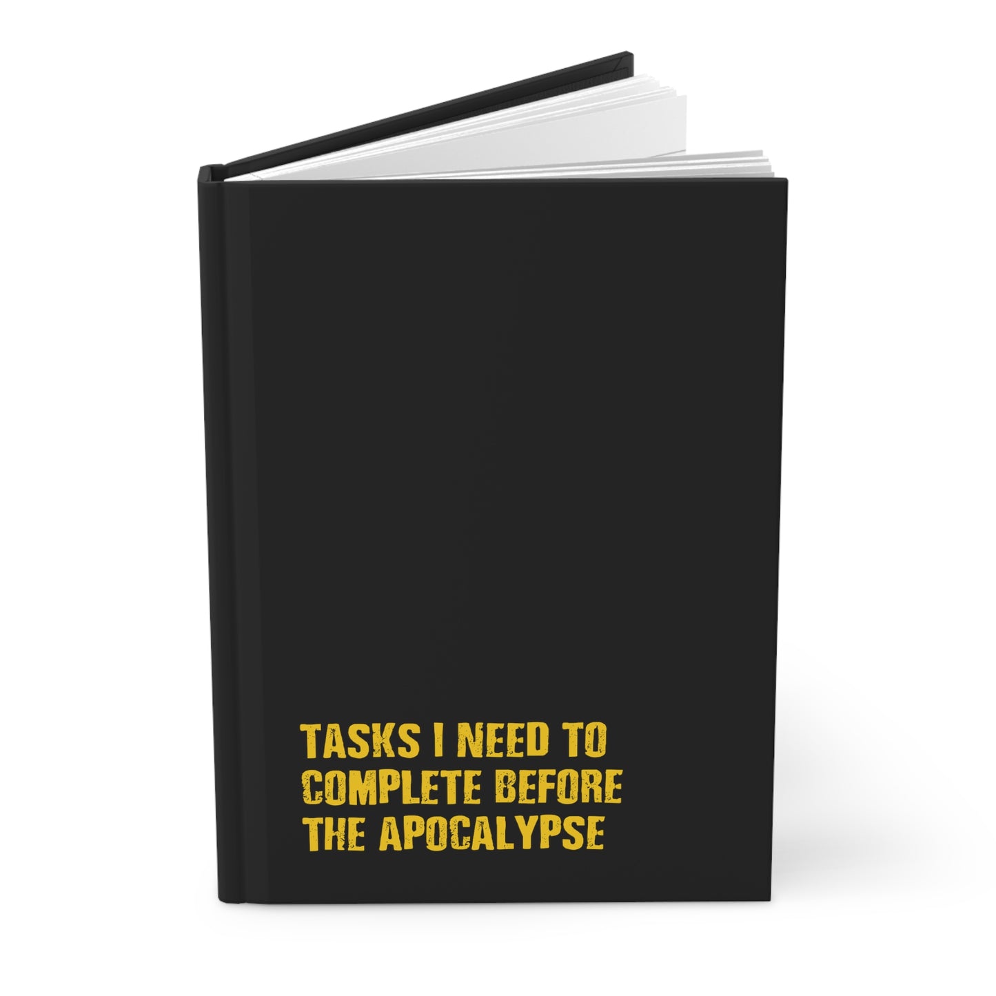 Tasks I Need to Complete Before the Apocalypse - Hardcover Journal Matte