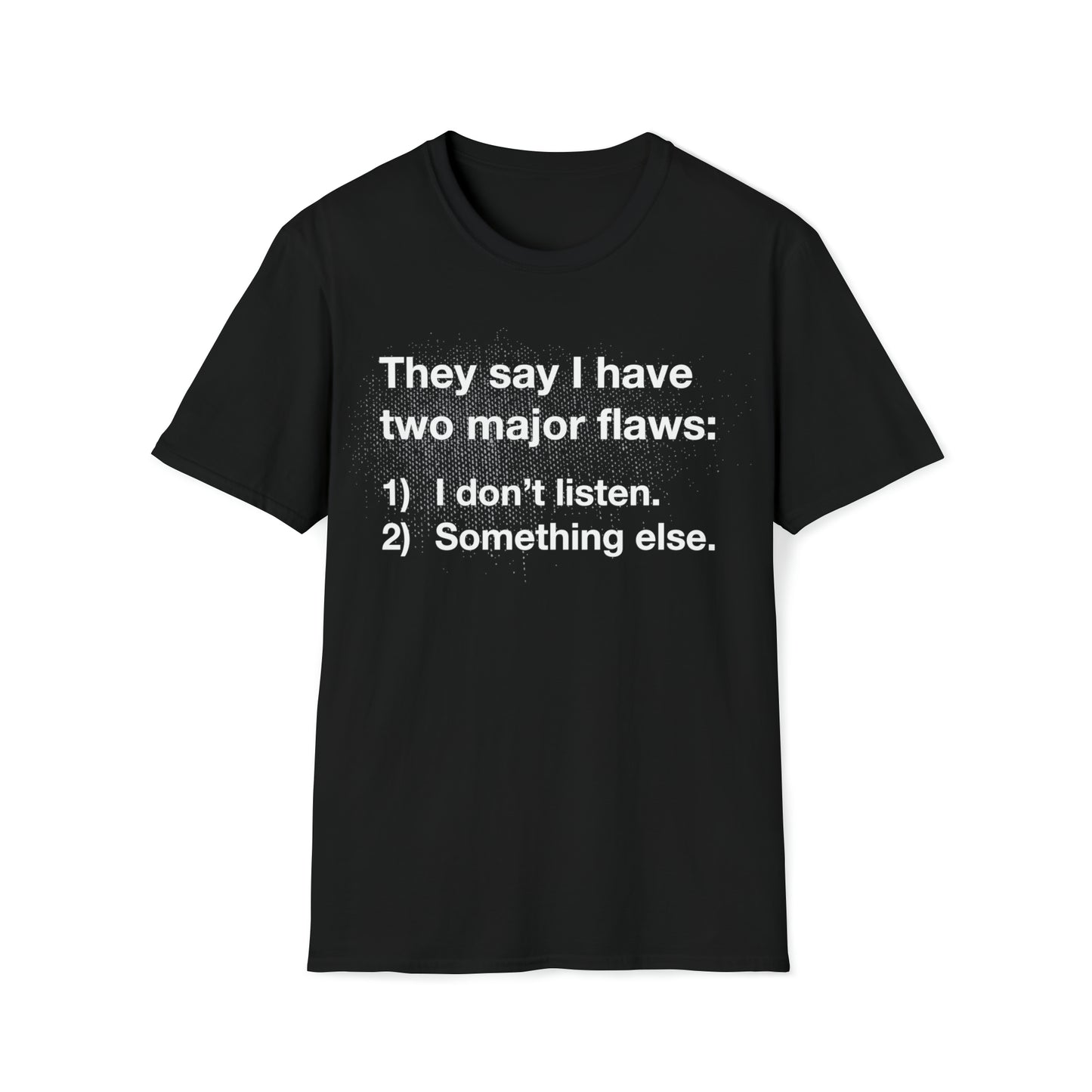 Two Major Flaws - Unisex Softstyle T-Shirt