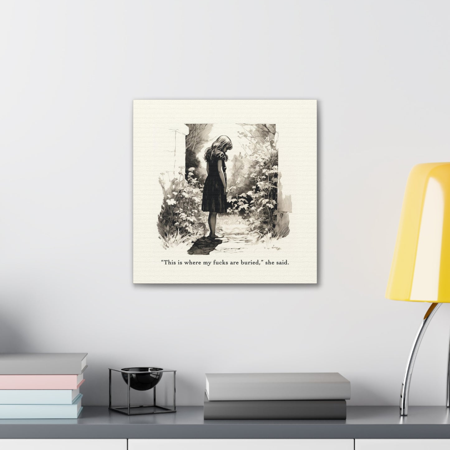 This is Where My F***s are Buried, She Said - Canvas Stretched, 0.75"
