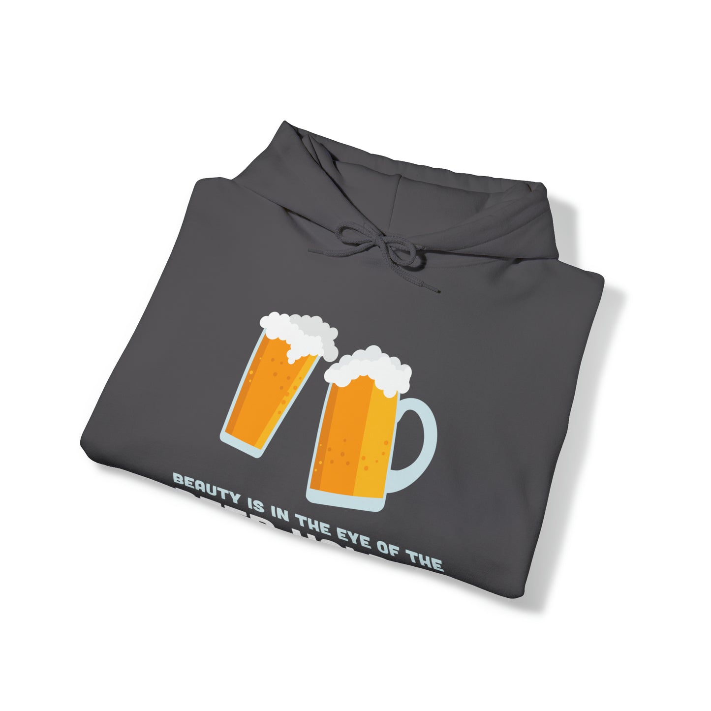 Beauty is in the Eye of the Beer Holder - Unisex Heavy Blend™ Hooded Sweatshirt