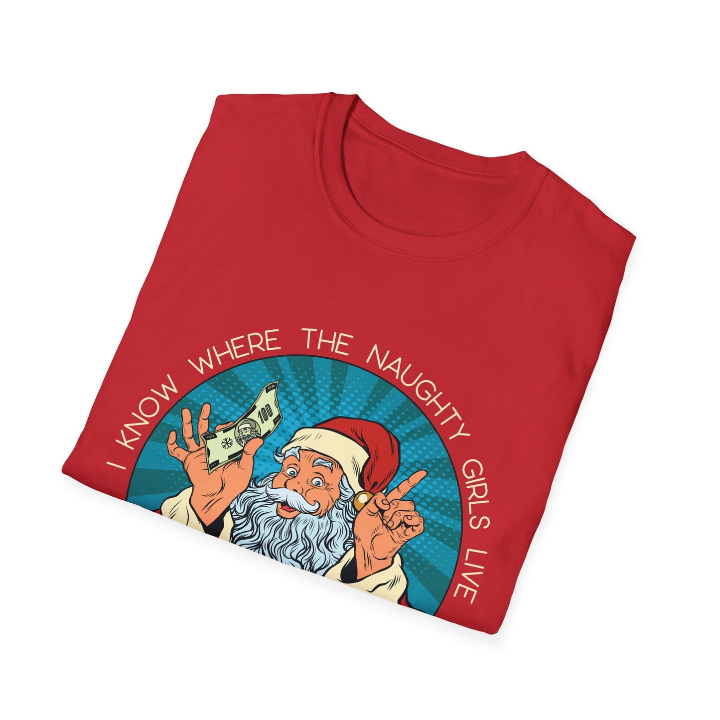 I Know Where the Naughty Girls Live - Light Text - Unisex Softstyle T-Shirt