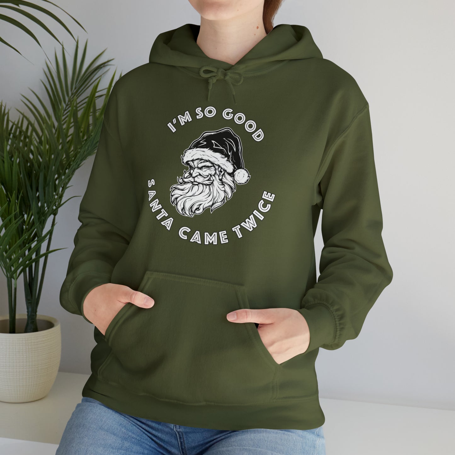 I'm So Good Santa Came Twice - Unisex Heavy Blend™ Hooded Sweatshirt