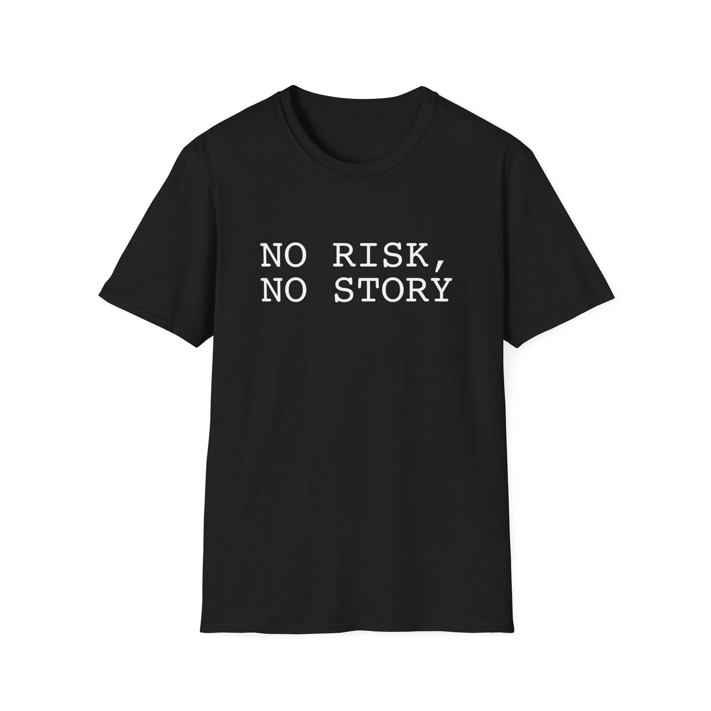 No Risk, No Story - Unisex Softstyle T-Shirt
