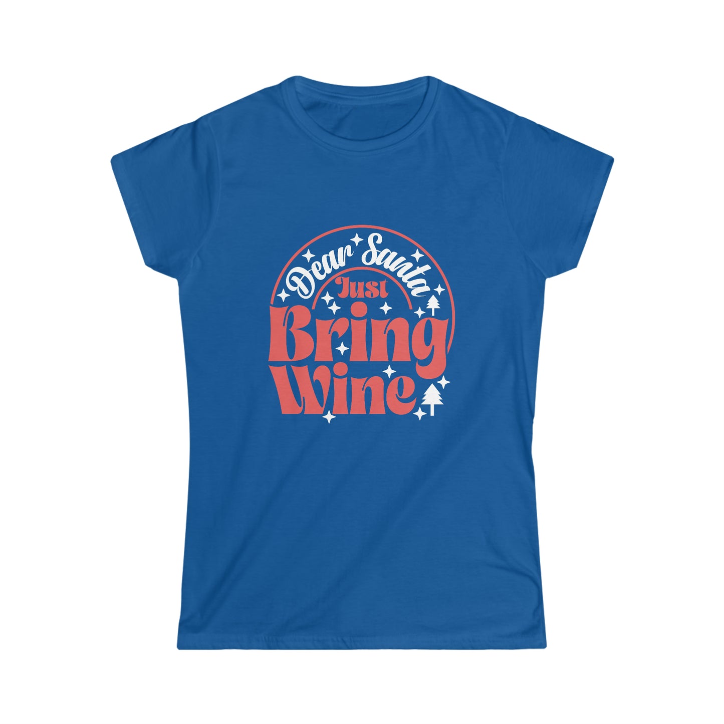 Dear Santa, Just Bring Wine - Women's Softstyle Tee