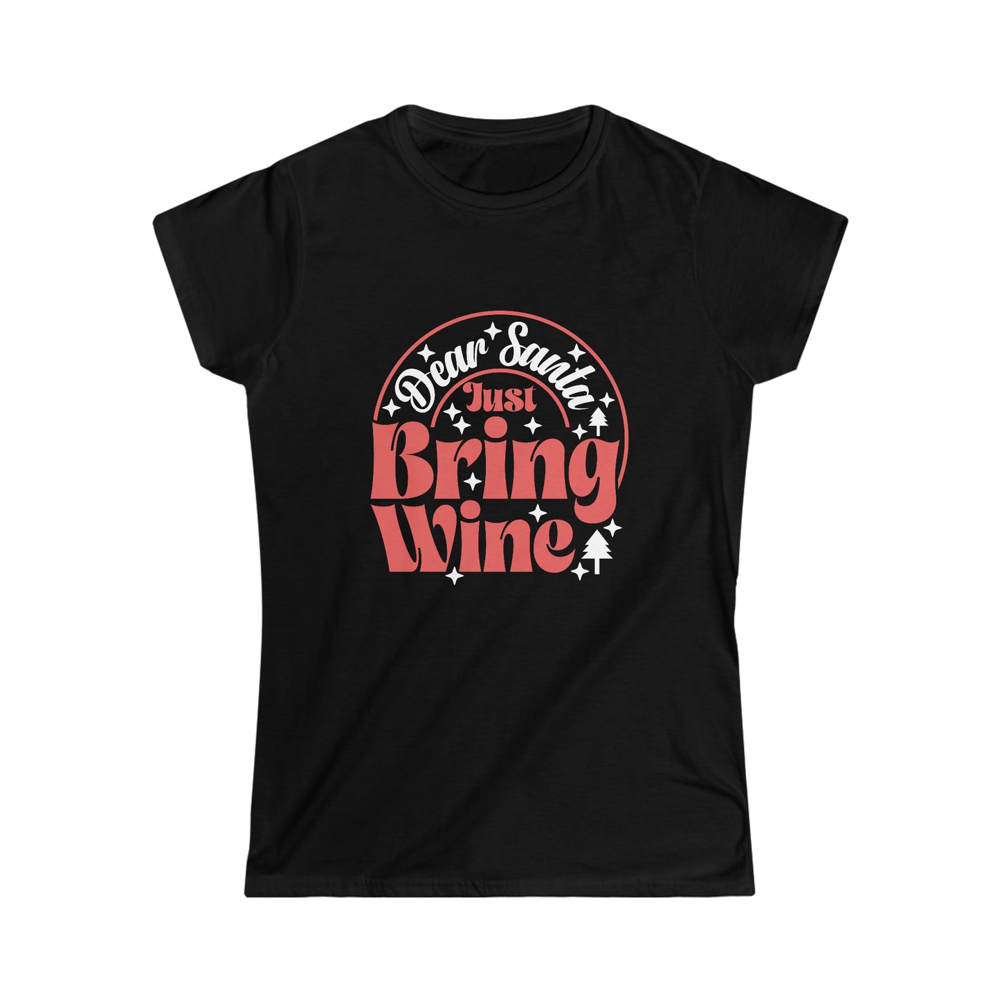 Dear Santa, Just Bring Wine - Women's Softstyle Tee