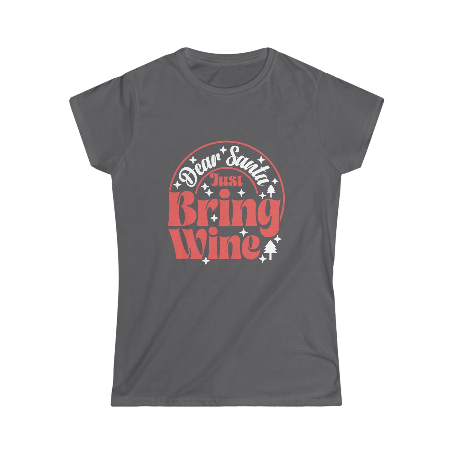 Dear Santa, Just Bring Wine - Women's Softstyle Tee